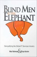 Blind men and the elephant : demystifying the global IT services industry /