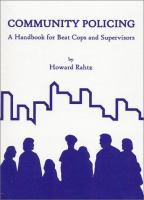 Community policing : a handbook for beat cops and supervisors /
