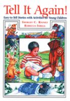 Tell it again! : easy-to-tell stories with activities for young children /