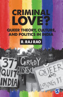 Criminal love? : queer theory, culture, and politics in India /