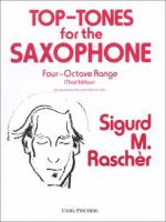 Top-tones for the saxophone : four-octave range /