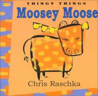 Moosey Moose /