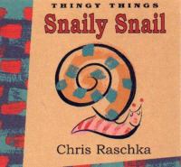 Snaily Snail /