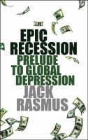 Epic recession : prelude to global depression /