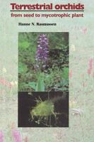 Terrestrial orchids from seed to mycotrophic plant /