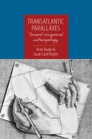 Transatlantic parallaxes : toward reciprocal anthropology /