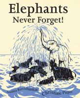 Elephants never forget ! /