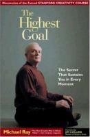 The highest goal : the secret that sustains you in every moment /