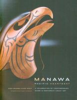 Manawa : Pacific heartbeat : a celebration of contemporary Maori & Northwest Coast art /