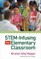 STEM-infusing the elementary classroom /