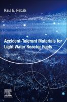 Accident tolerant materials for light water reactor fuels /
