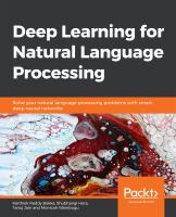 Deep Learning for Natural Language Processing : Solve Your Natural Language Processing Problems with Smart Deep Neural Networks.