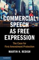 Commercial speech as free expression : the case for first amendment equivalence /