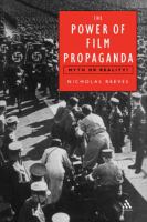 The power of film propaganda : myth or reality? /