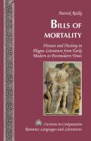 Bills of Mortality : Disease and Destiny in Plague Literature from Early Modern to Postmodern Times /