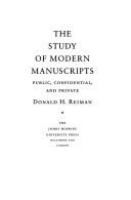 The study of modern manuscripts : public, confidential, and private /
