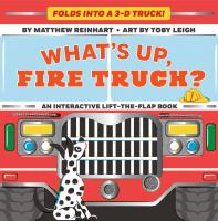What's up, fire truck? /
