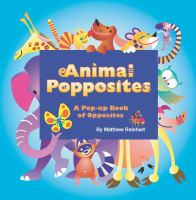Animal popposites : a pop-up book of opposites /