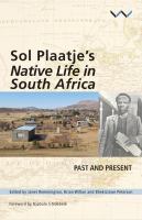 Sol Plaatje's Native life in South Africa : past and present /