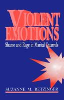 Violent emotions : shame and rage in marital quarrels /