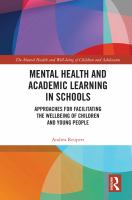 Mental health and academic learning in schools : approaches for facilitating the wellbeing of children and young people /