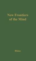 New frontiers of the mind; the story of the Duke experiments,