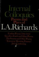 Internal colloquies; poems and plays of I. A. Richards.