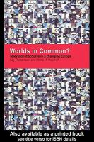 Worlds in common? : television discourse in a changing Europe /