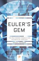 Euler's gem : the polyhedron formula and the birth of topology /