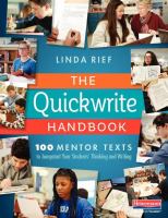 The quickwrite handbook : mentor texts to jumpstart your students' thinking and writing /