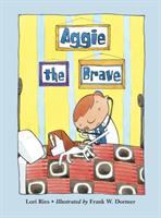 Aggie the brave /