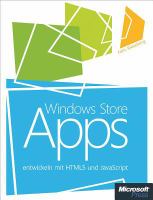 Windows Store Apps entwickeln mit HTML5 und JavaScript /