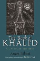 The book of Khalid : a critical edition /