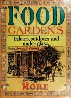 Food gardens : [indoors, outdoors and under glass] Gardener's catalogue /