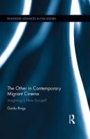The other in contemporary migrant cinema : imagining a new Europe? /