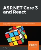 ASP.NET Core 3 and React : hands-on full stack web development using ASP.NET Core, React, and TypeScript 3 /