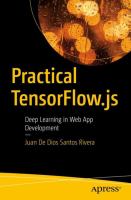 Practical TensorFlow.js : deep learning in web app development /
