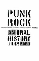 Punk rock : an oral history /