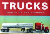 Trucks : giants of the highway /