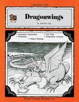 A literature unit for Dragonwings by Laurence Yep /