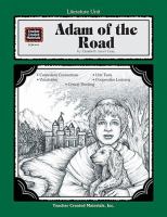 A literature unit for Adam of the road by Elizabeth Janet Gray /