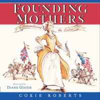 Founding mothers : remembering the ladies /