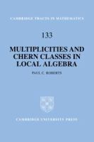 Multiplicities and Chern classes in local algebra /