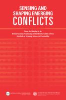 Sensing and shaping emerging conflicts : report of a workshop by the National Academy of Engineering and the United States Institute of Peace Roundtable on Technology, Science, and Peacebuilding /