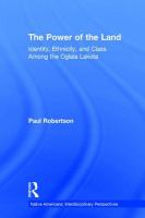 The power of the land : identity, ethnicity, and class among the Oglala Lakota /