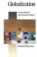 Globalization : social theory and global culture /