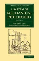 A system of mechanical philosophy.