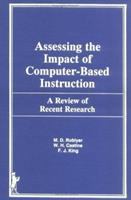 Assessing the impact of computer-based instruction : a review of recent research /