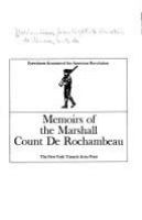 Memoirs of the Marshall Count de Rochambeau.