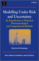 Modelling under risk and uncertainty : an introduction to statistical, phenomenological, and computational methods /